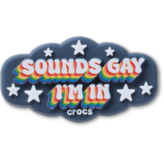 Crocs Essential Sounds Gay Im In Jibbitz™ charms